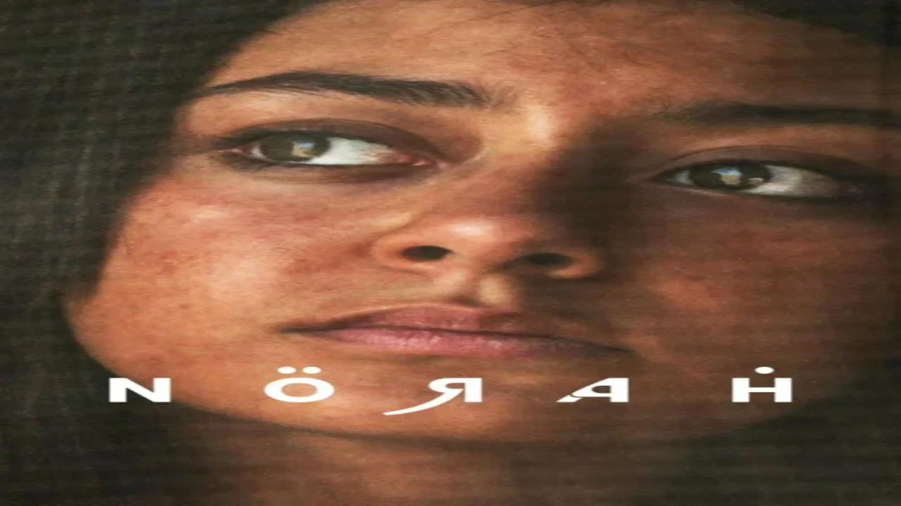 فيلم نورة 2024 كامل